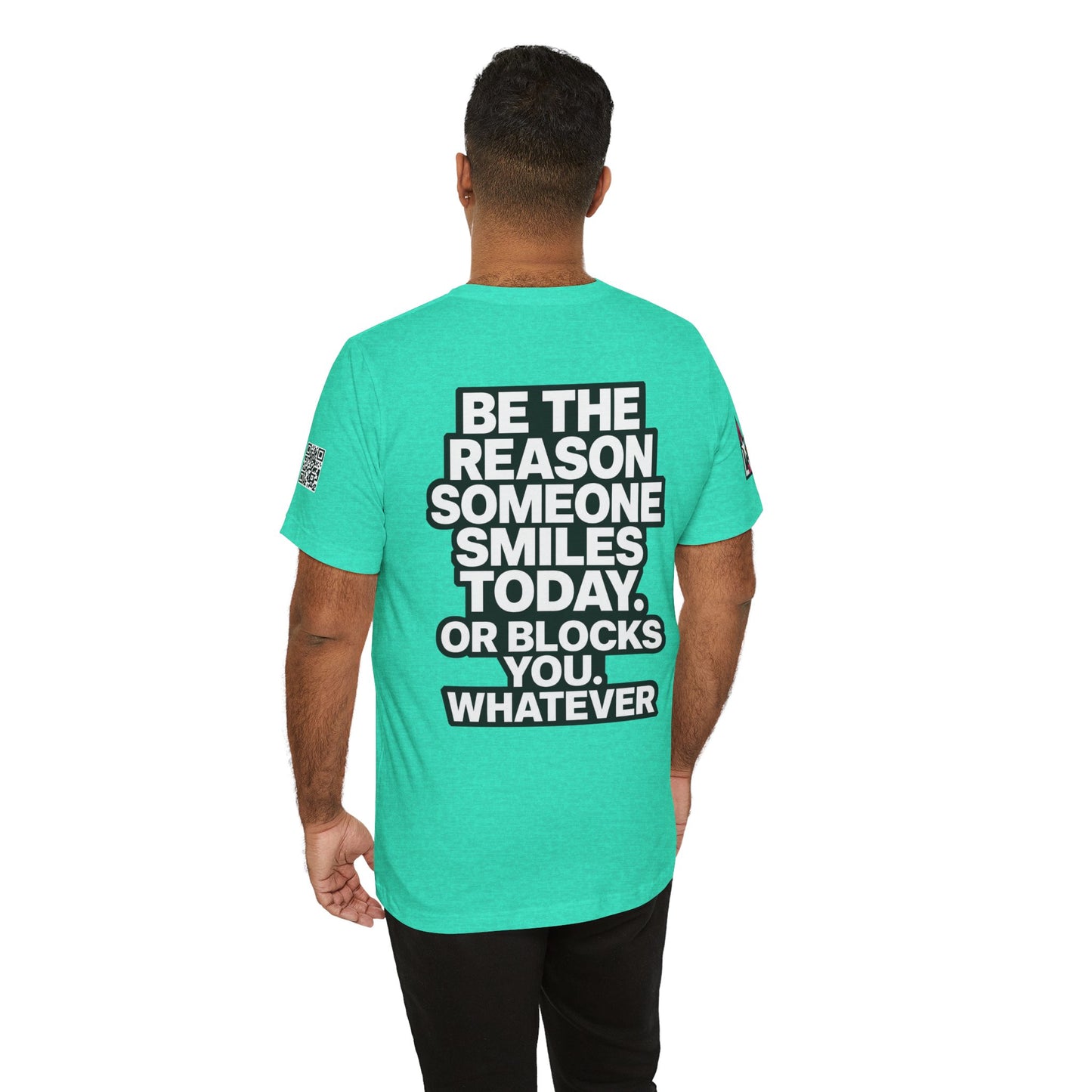Be the Reason Someone Smiles Today… Or Blocks You – Funny Sarcastic Graphic Tee