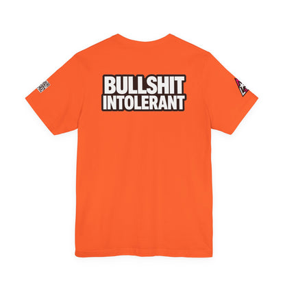 Bullshit Intolerant Graphic T-Shirt | Sarcastic No-BS Streetwear Tee
