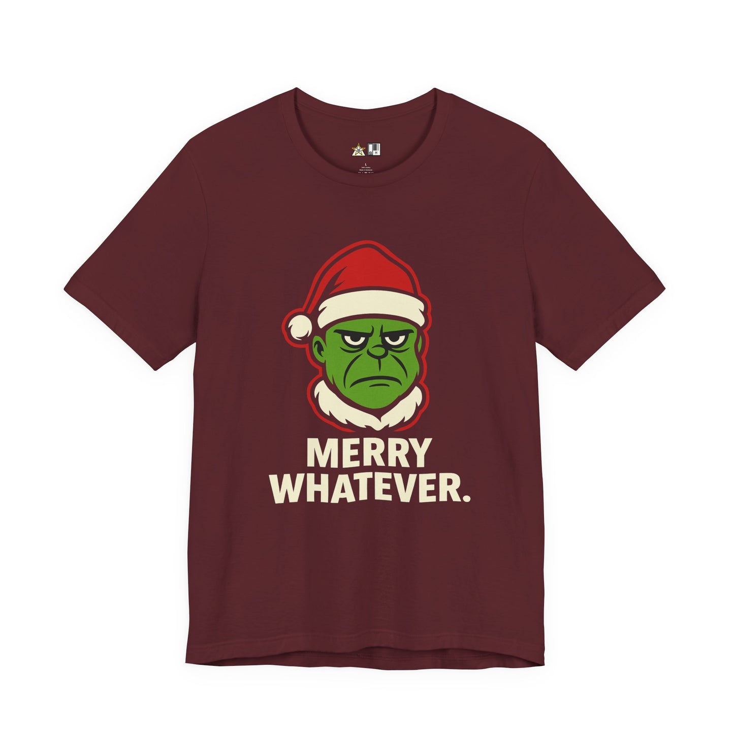 Merry Whatever – Unisex Bold Holiday Streetwear Tee