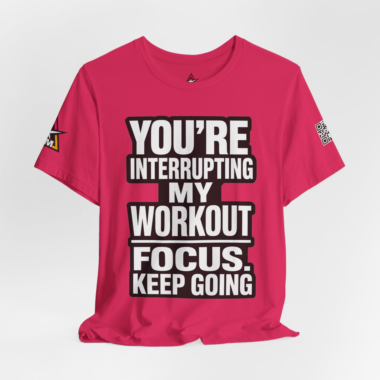 You’re Interrupting My Workout Graphic T-Shirt | Focus Keep Going Gym Tee | Fitness Streetwear