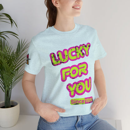Lucky For You Since 1990 Birthday Graphic Tee