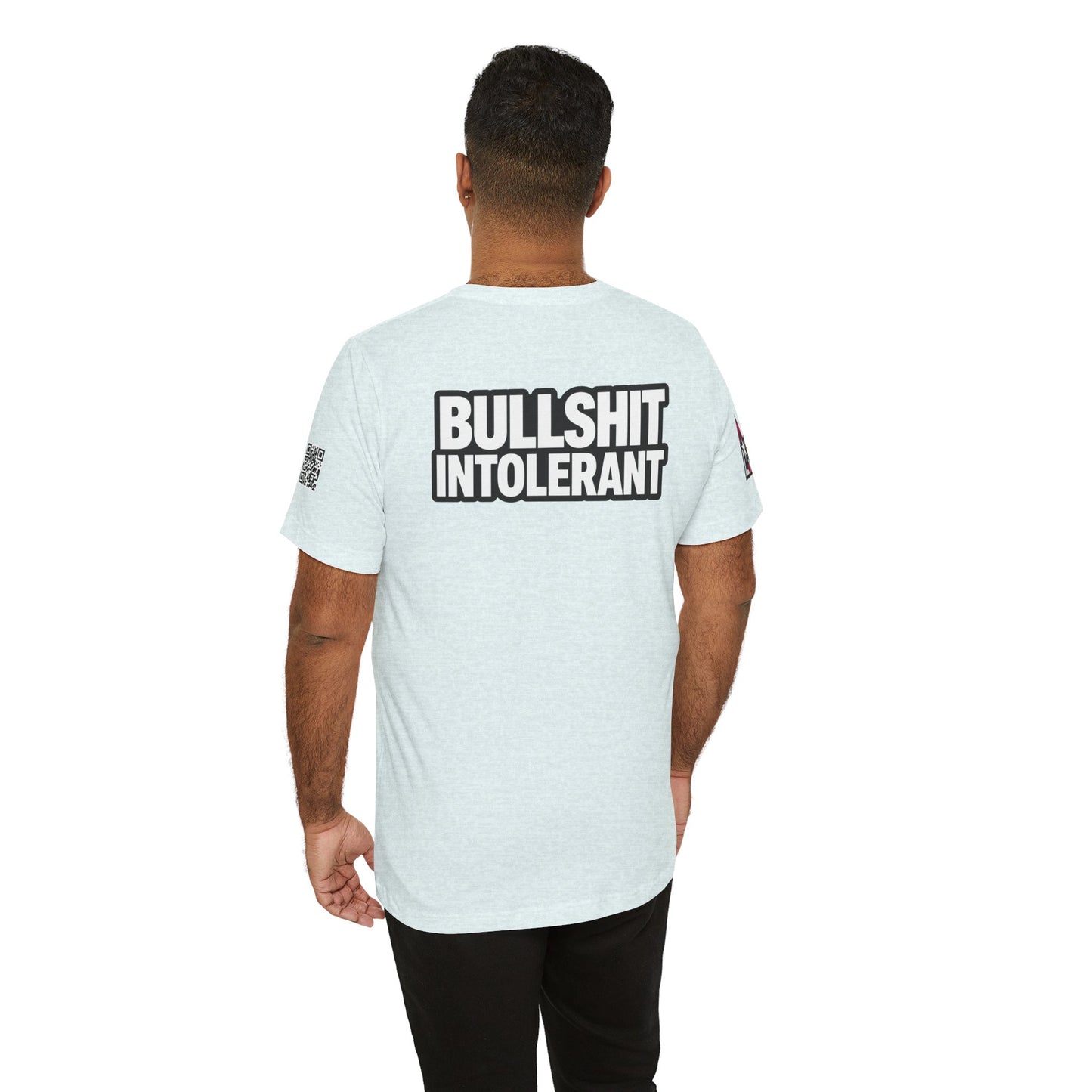 Bullshit Intolerant Graphic T-Shirt | Sarcastic No-BS Streetwear Tee