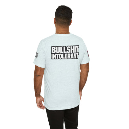 Bullshit Intolerant Graphic T-Shirt | Sarcastic No-BS Streetwear Tee