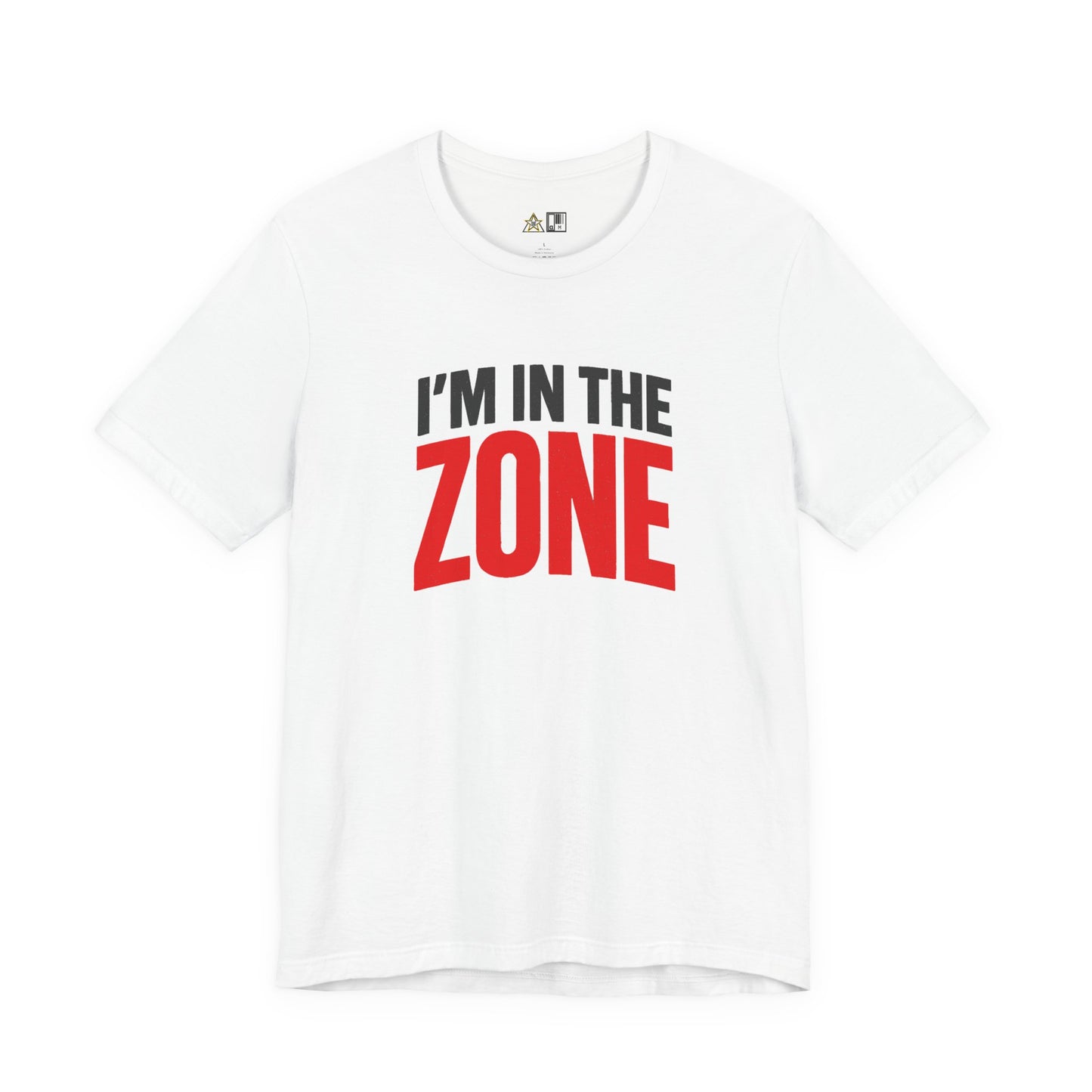 I’m In The Zone – unisex streetwear graphic tee