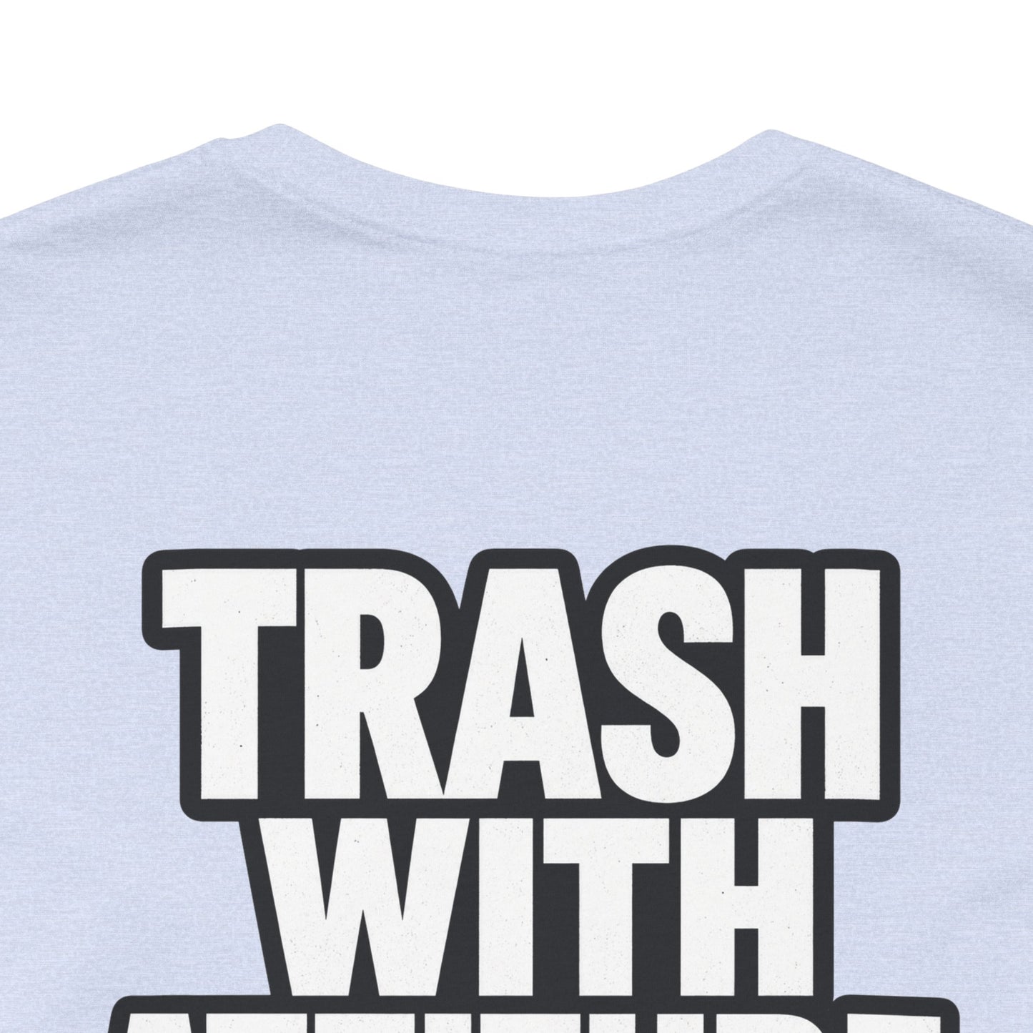 Trash With Attitude – Funny Raccoon Graphic Tee