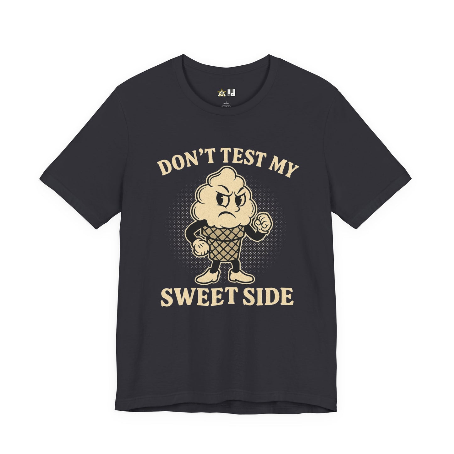 Don’t Test My Sweet Side – Unisex Streetwear Graphic Tee