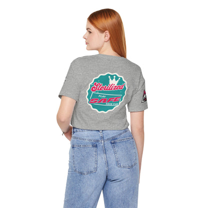 STERILIZED – Play Safe Have Fun Unisex Streetwear Graphic Tee