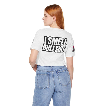 I Smell Bullshit – Bold Sarcastic Graphic Tee