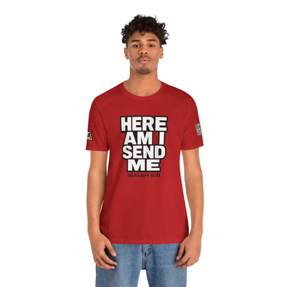 Here Am I, Send Me Graphic T-Shirt | Isaiah 6:8 Christian Tee | Faith Statement Shirt