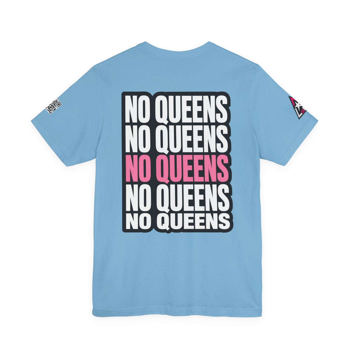 No Queens – Bold Anti Authority Graphic Tee