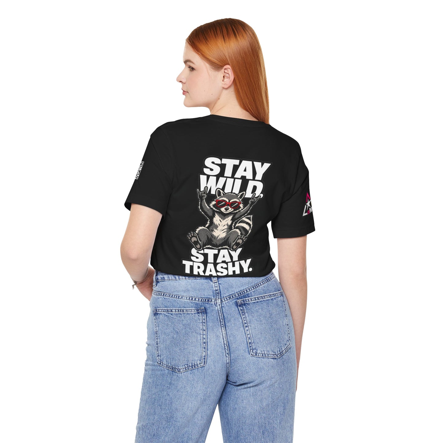 Stay Wild, Stay Trashy – Funny Raccoon Graphic Tee