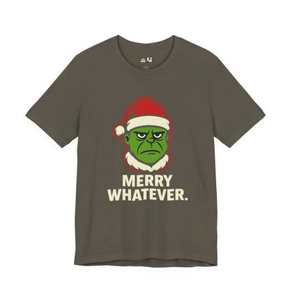 Merry Whatever – Unisex Bold Holiday Streetwear Tee