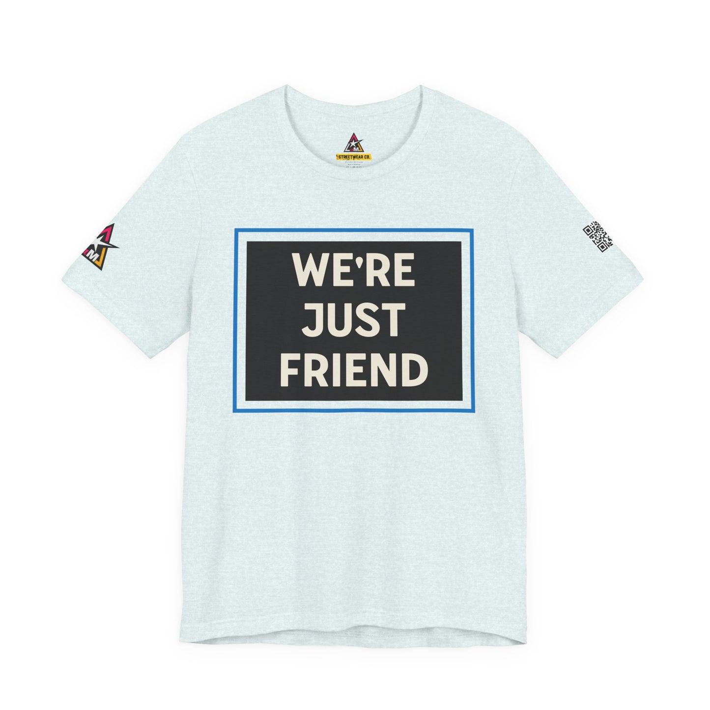 WE'RE JUST FRIENDS | Funny Dating Graphic Tee | Friend Zone Streetwear
