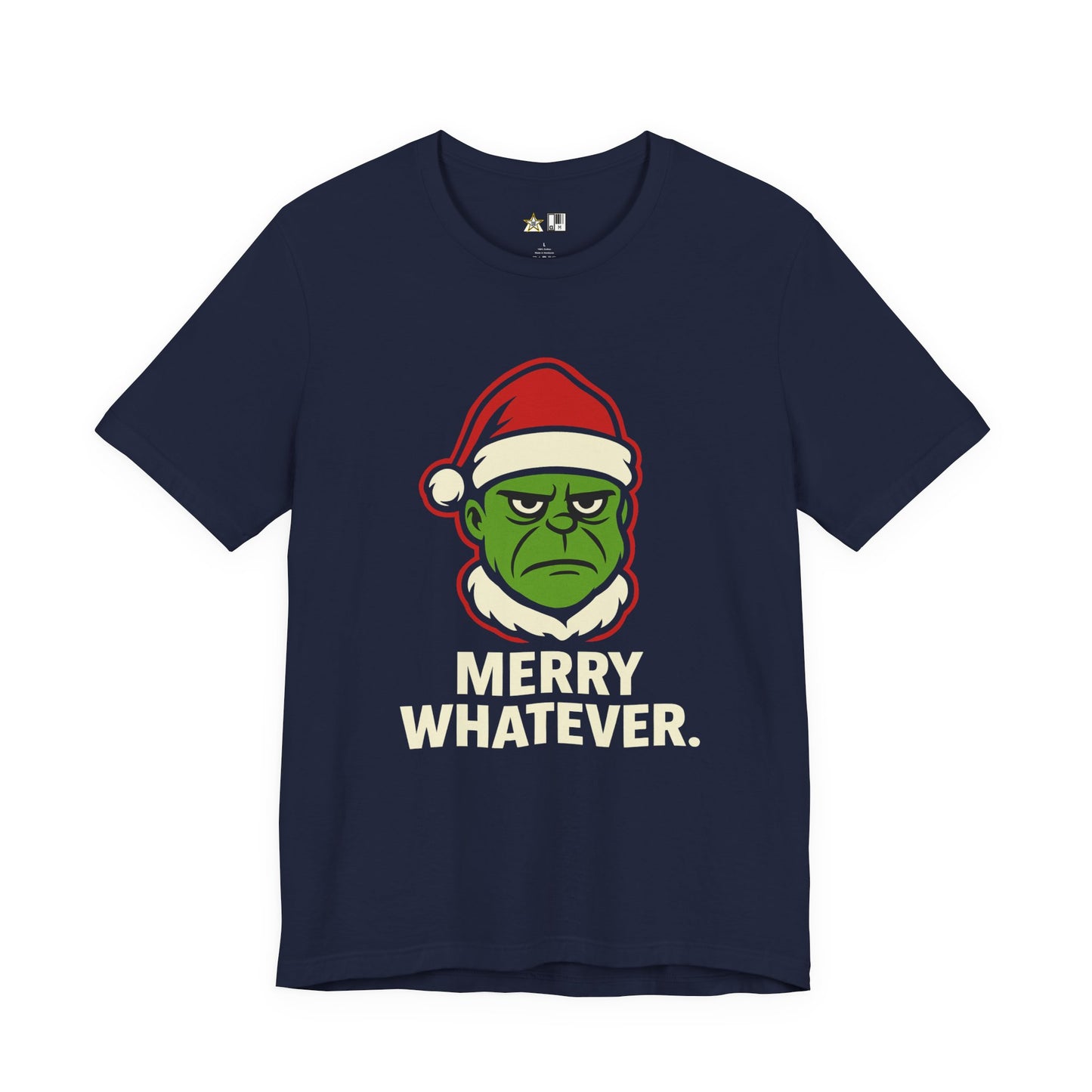 Merry Whatever – Unisex Bold Holiday Streetwear Tee