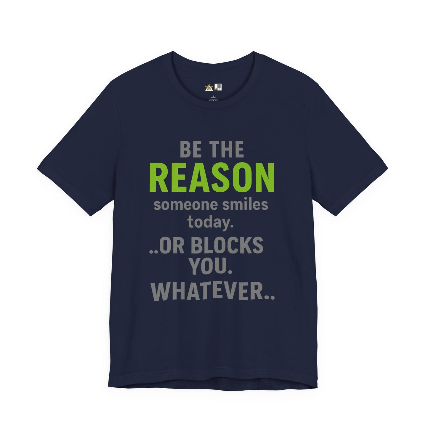 Be The Reason Tee – Unisex Streetwear Graphic Tee