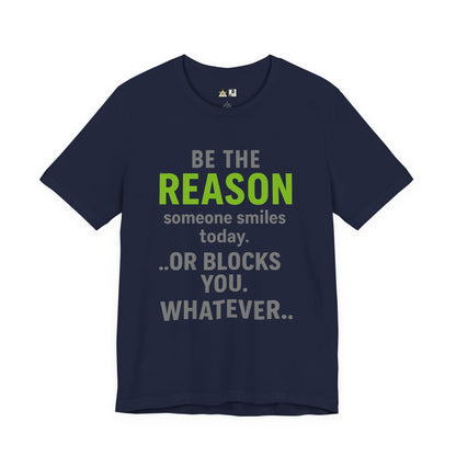 Be The Reason Tee – Unisex Streetwear Graphic Tee
