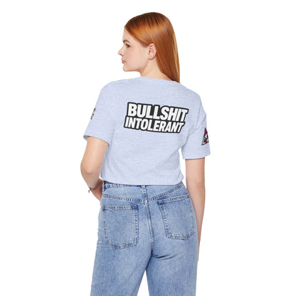 Bullshit Intolerant Graphic T-Shirt | Sarcastic No-BS Streetwear Tee