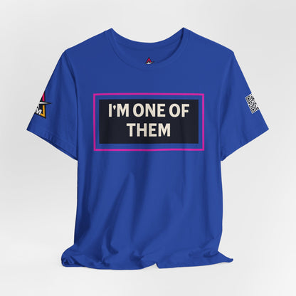 I'M ONE OF THEM | Funny Dating Graphic Tee | Flirty Relationship Streetwear
