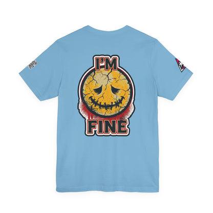 I'M FINE Cracked Smile Graphic T-Shirt | Dark Humor Tee | Halloween Shirt | Streetwear Graphic Tee | Unisex Shirt