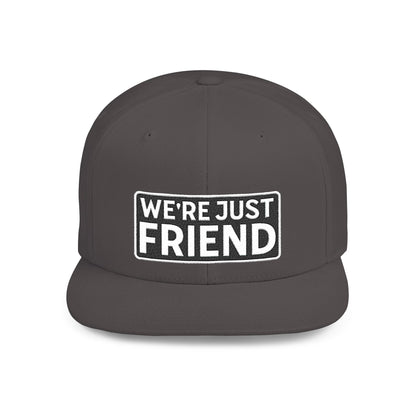 WE'RE JUST FRIENDS Embroidered Snapback Hat | Funny Friend Zone Cap | Sarcastic Streetwear Hat | Conversation Starter Gift