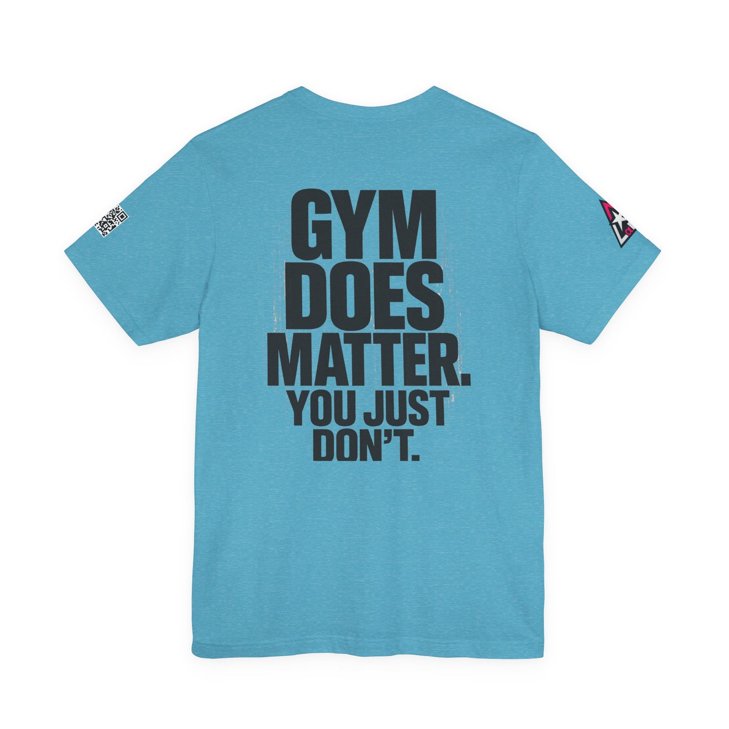 Gym Does Matter Graphic T-Shirt | Funny Fitness Tee | Gym Streetwear Shirt