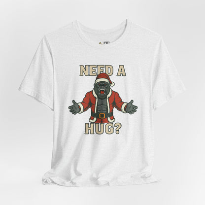 Need a Hug? Gorilla Santa – Unisex Bold Graphic Streetwear Tee