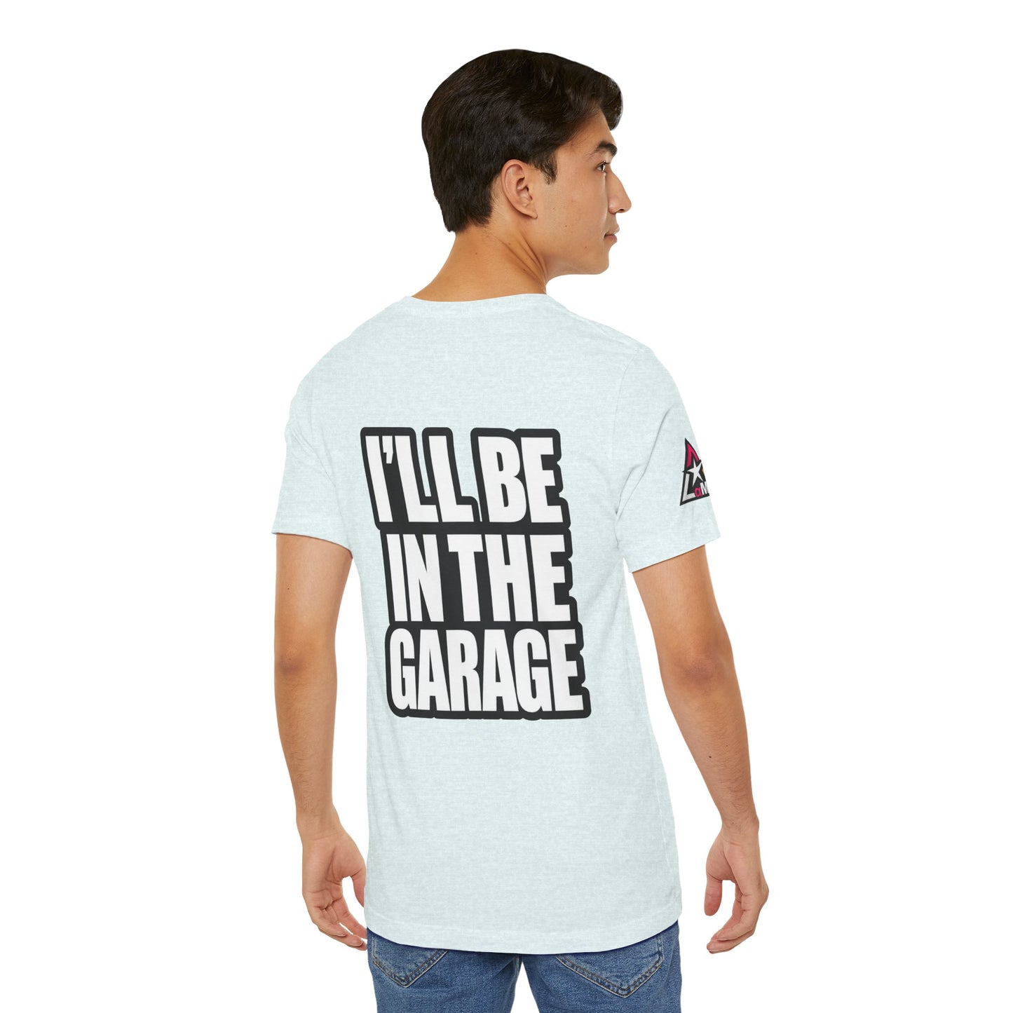 I’ll Be in the Garage Graphic T-Shirt | Mechanic & Car Guy Tee | Garage Life Streetwear