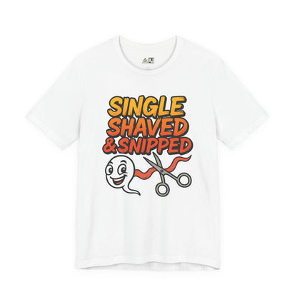 Single, Shaved & Snipped – Unisex Streetwear Graphic Tee