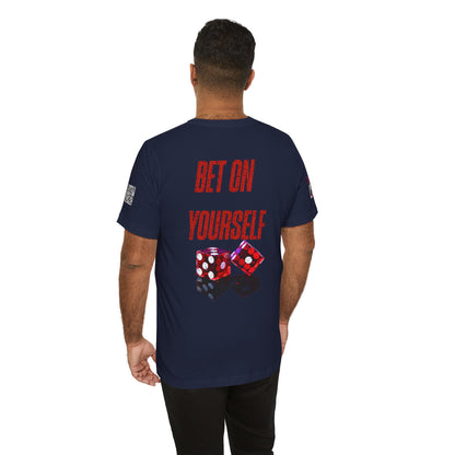 BET ON YOURSELF Graphic T-Shirt | Motivational Streetwear Tee | Dice Graphic Shirt