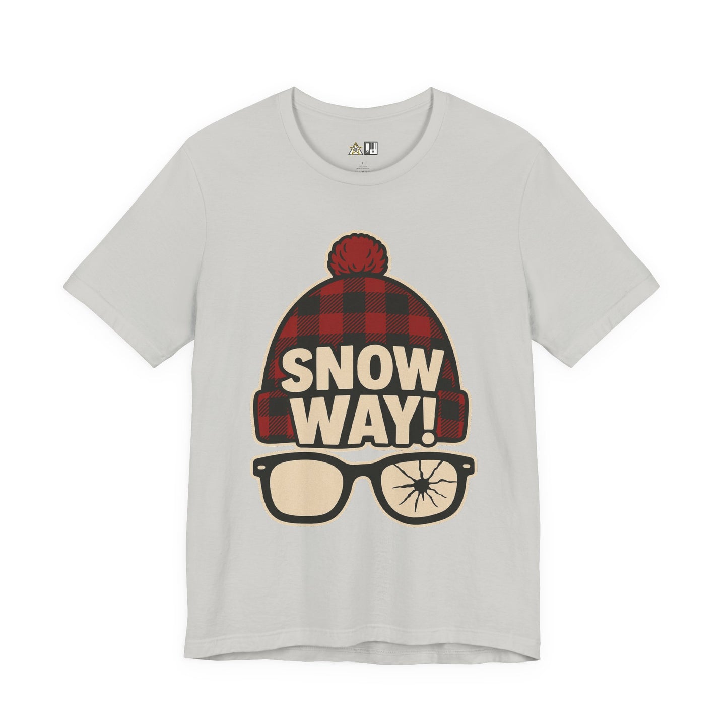 Snow Way! – Winter Streetwear Unisex Graphic T-Shirt