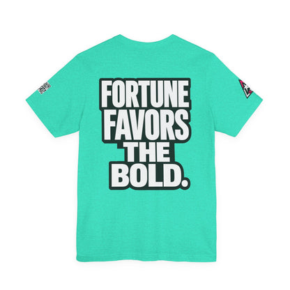 Fortune Favors the Bold – Motivational Graphic Tee