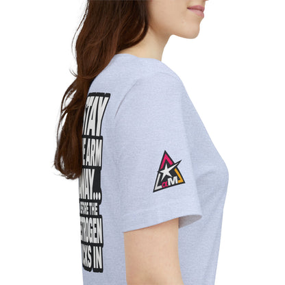Stay One Arm Away – Funny Estrogen Warning Graphic Tee