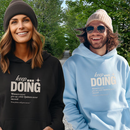 Motivational Keep Doing Printed Hoodies Product