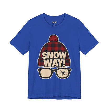 Snow Way! – Winter Streetwear Unisex Graphic T-Shirt
