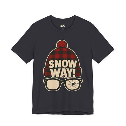 Snow Way! – Winter Streetwear Unisex Graphic T-Shirt
