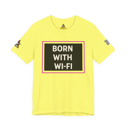 BORN WITH WI-FI | Funny Millennial Graphic Tee | Tech Humor Streetwear