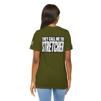 They Call Me the Stretcher Graphic T-Shirt | Funny Double Meaning Tee | Bold Streetwear Shirt