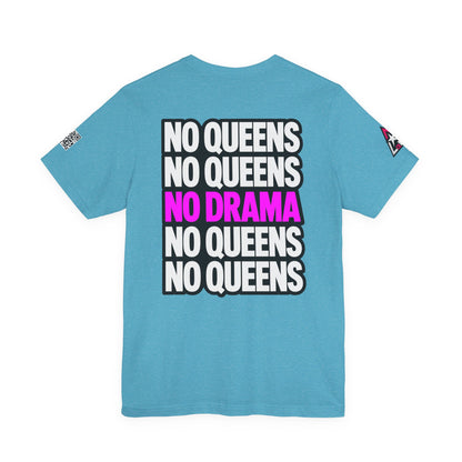 No Queens No Drama – Bold Sarcastic Graphic Tee