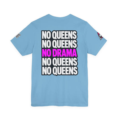 No Queens No Drama – Bold Sarcastic Graphic Tee