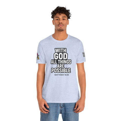 With God All Things Are Possible Graphic T-Shirt | Matthew 19:26 Christian Tee | Faith & Strength Streetwear