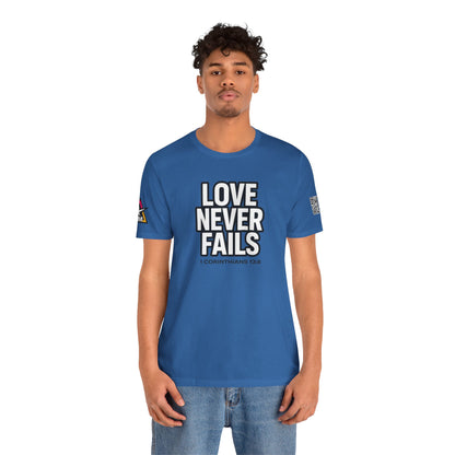 Love Never Fails Graphic T-Shirt | 1 Corinthians 13:8 Christian Tee | Faith & Love Streetwear