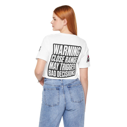 Warning Close Range May Trigger Bad Decisions – Funny Flirty Graphic Tee