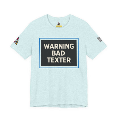 WARNING BAD TEXTER | Funny Dating Graphic Tee | Sarcastic Relationship Streetwear