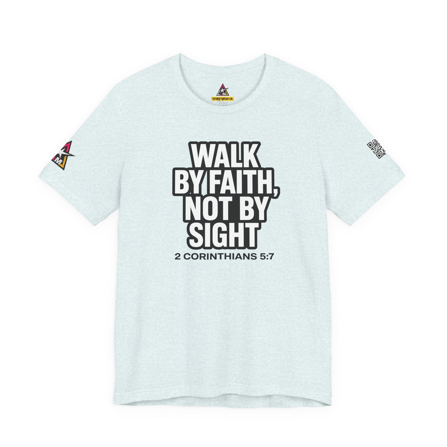 Walk by Faith, Not by Sight Graphic T-Shirt | 2 Corinthians 5:7 Christian Tee | Faith Streetwear
