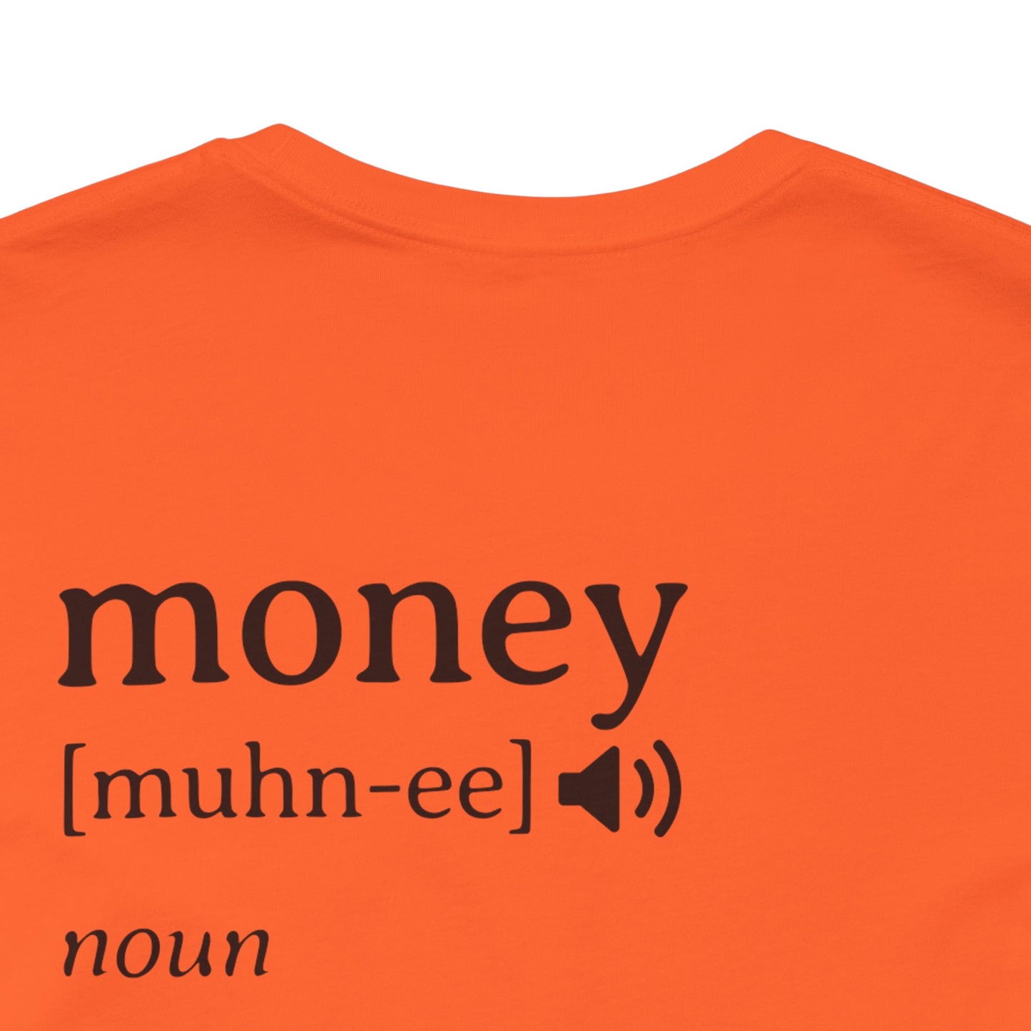 Money Definition Graphic T-Shirt | Funny Money Tee | Sarcastic Streetwear Shirt