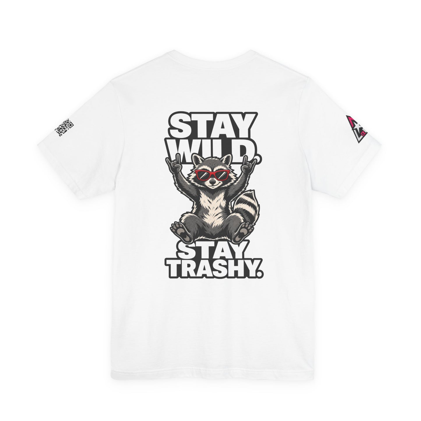 Stay Wild, Stay Trashy – Funny Raccoon Graphic Tee