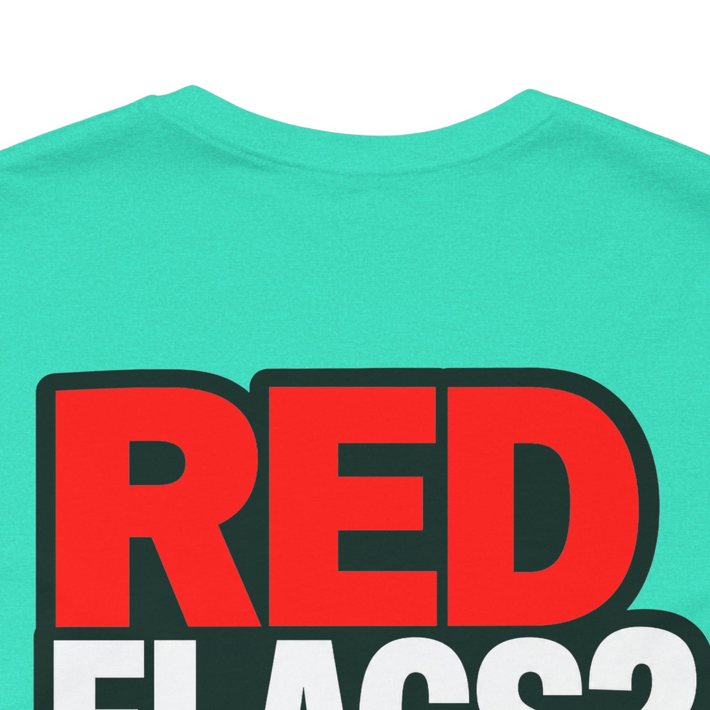 Red Flags? I Call Those Checkpoints – Funny Dating Graphic Tee
