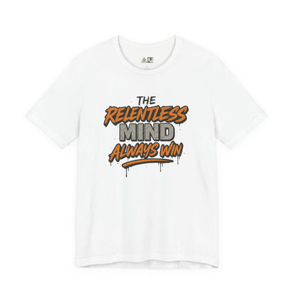 Relentless Mindset Victory – unisex streetwear graphic tee
