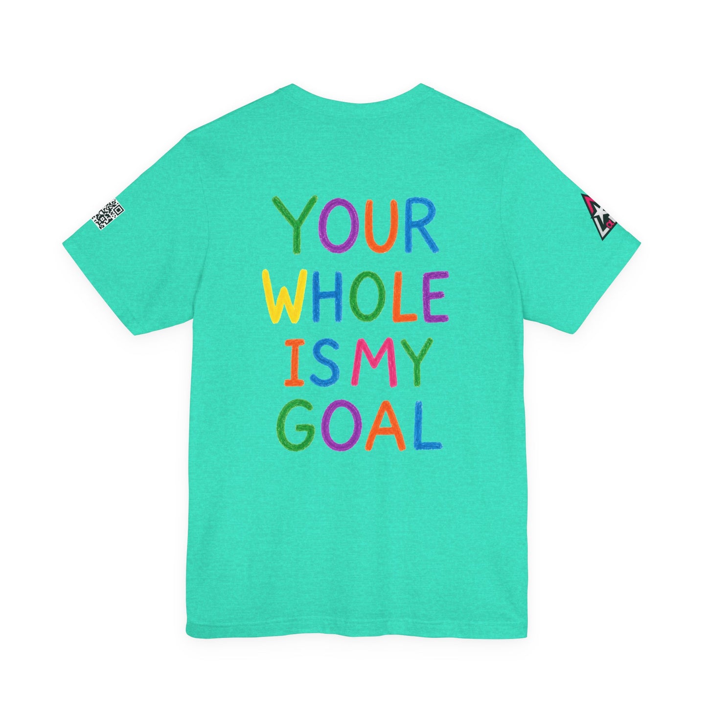Your Whole Is My Goal Graphic T-Shirt | Funny Double Meaning Tee | Cheeky Streetwear
