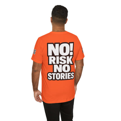 No Risk No Stories – Bold Motivational Graphic TeeNo Risk No Stories – Bold Motivational Graphic Tee